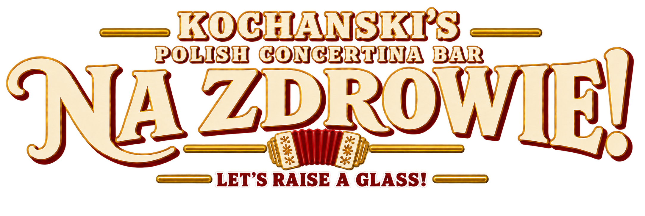 Na Zdrowie! Let’s raise a glass! Kochanski’s — Milwaukee’s Last Polish Concertina Beer Hall